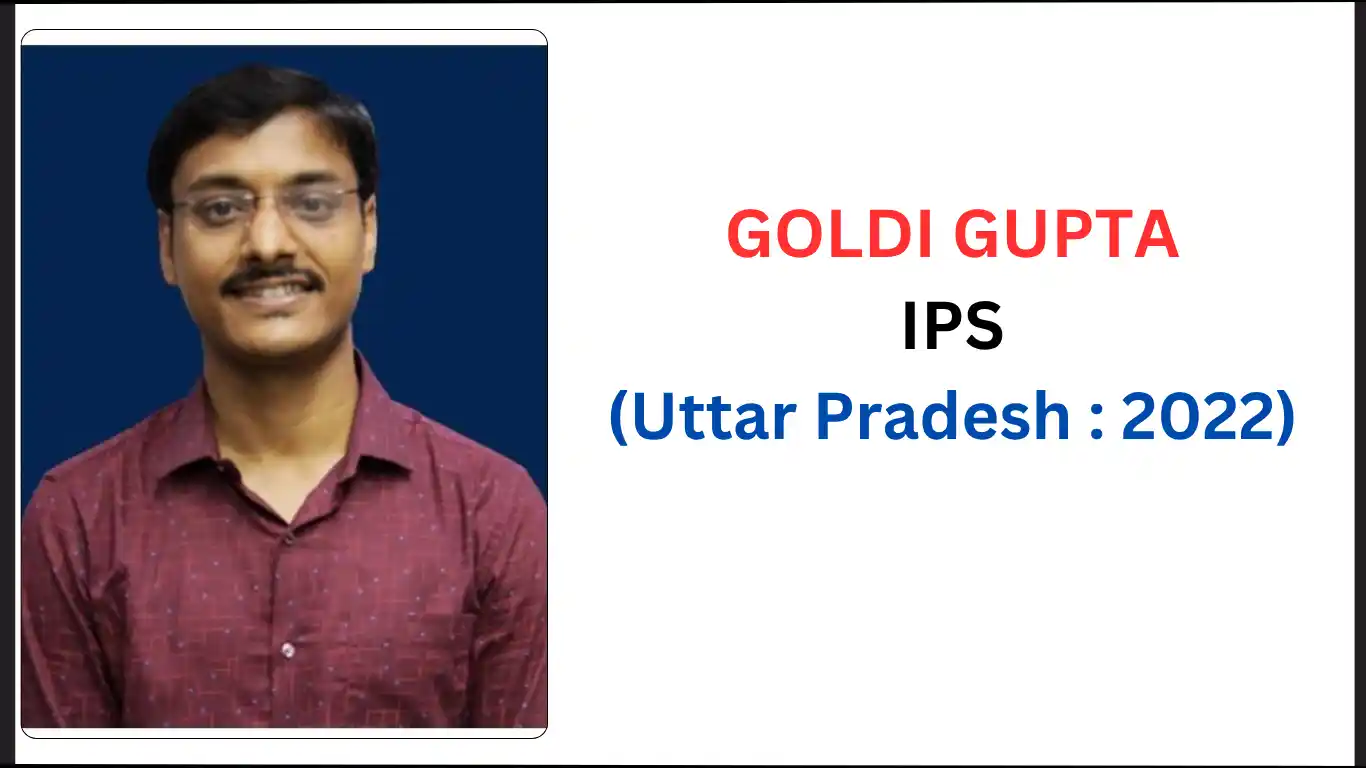 Goldi Gupta IPS Biography