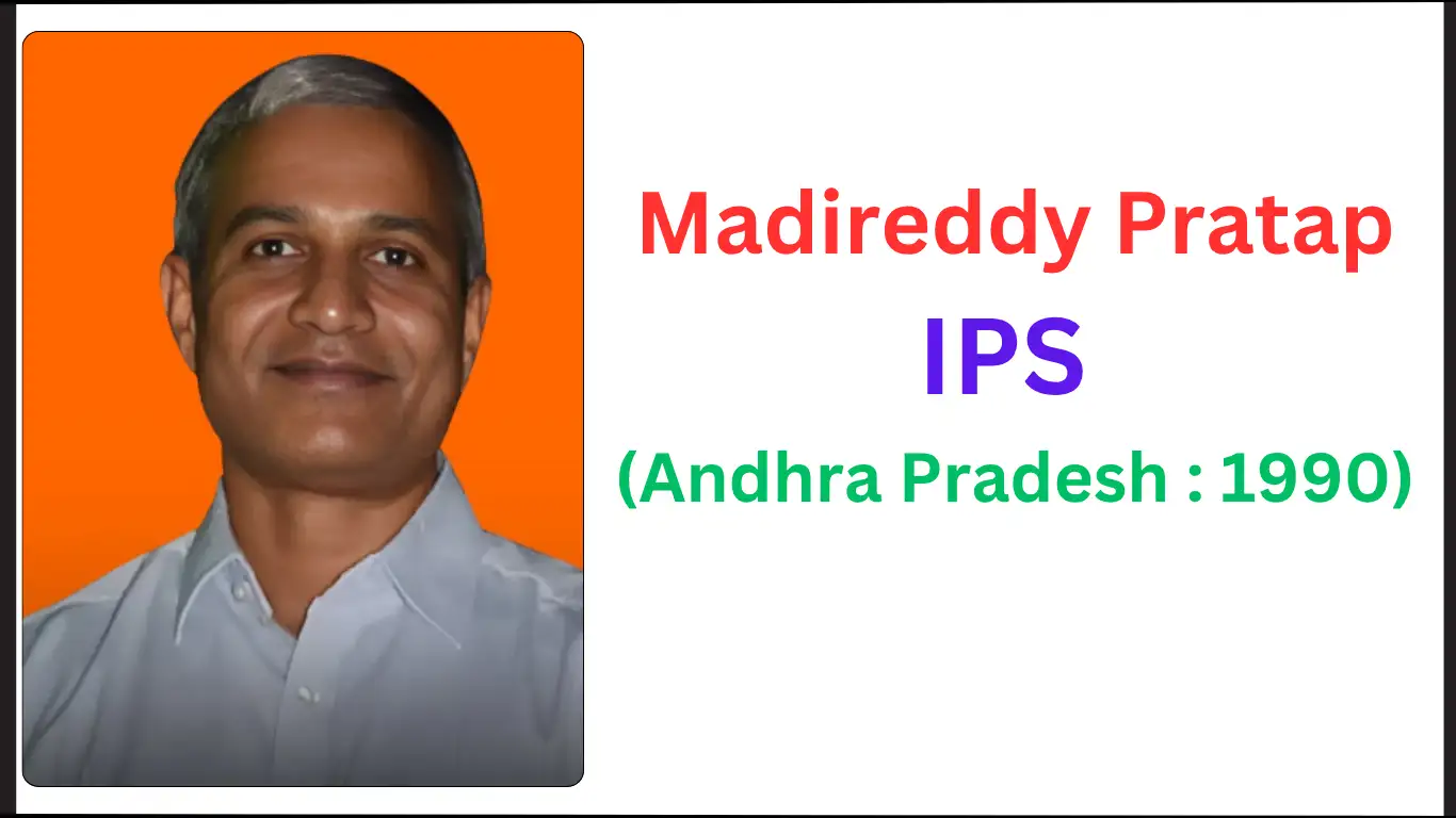 Madireddy Pratap IPS Biography