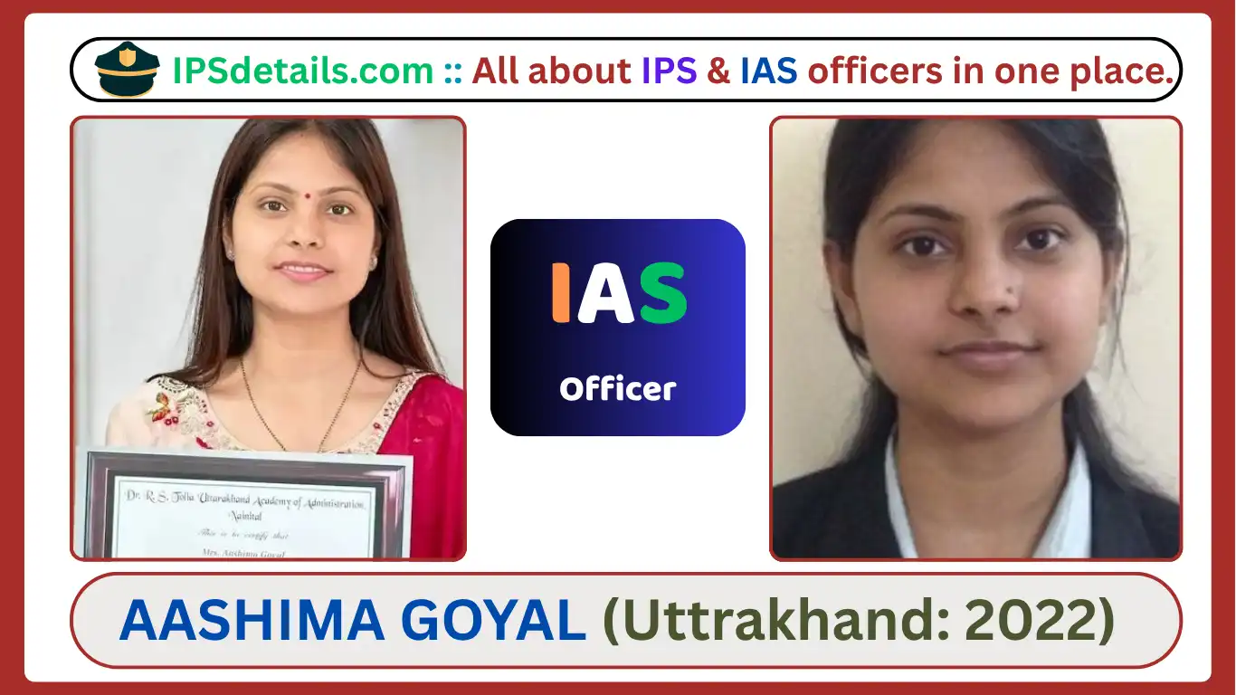 AASHIMA GOYAL IAS Biography