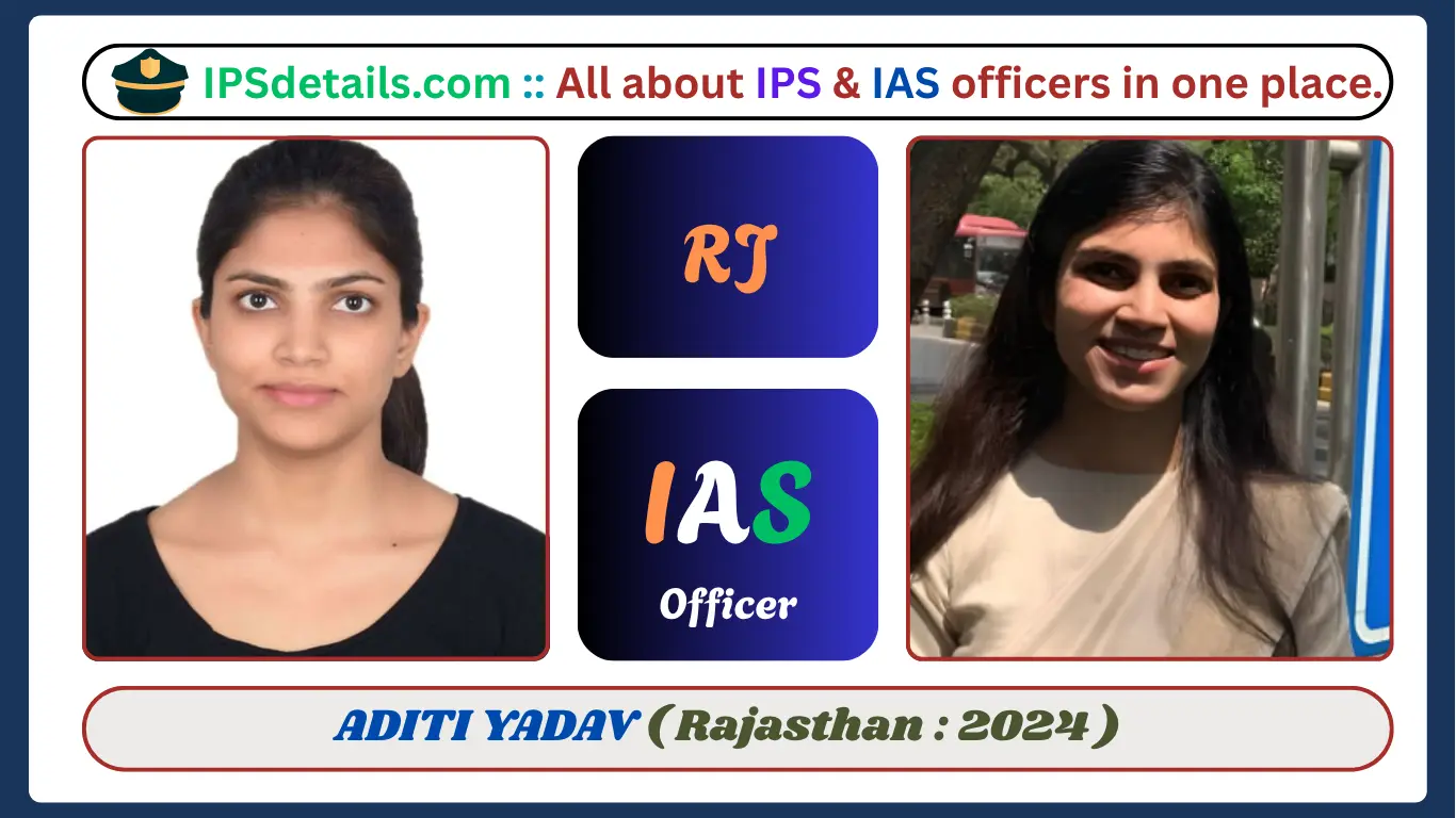 ADITI YADAV IAS Biography