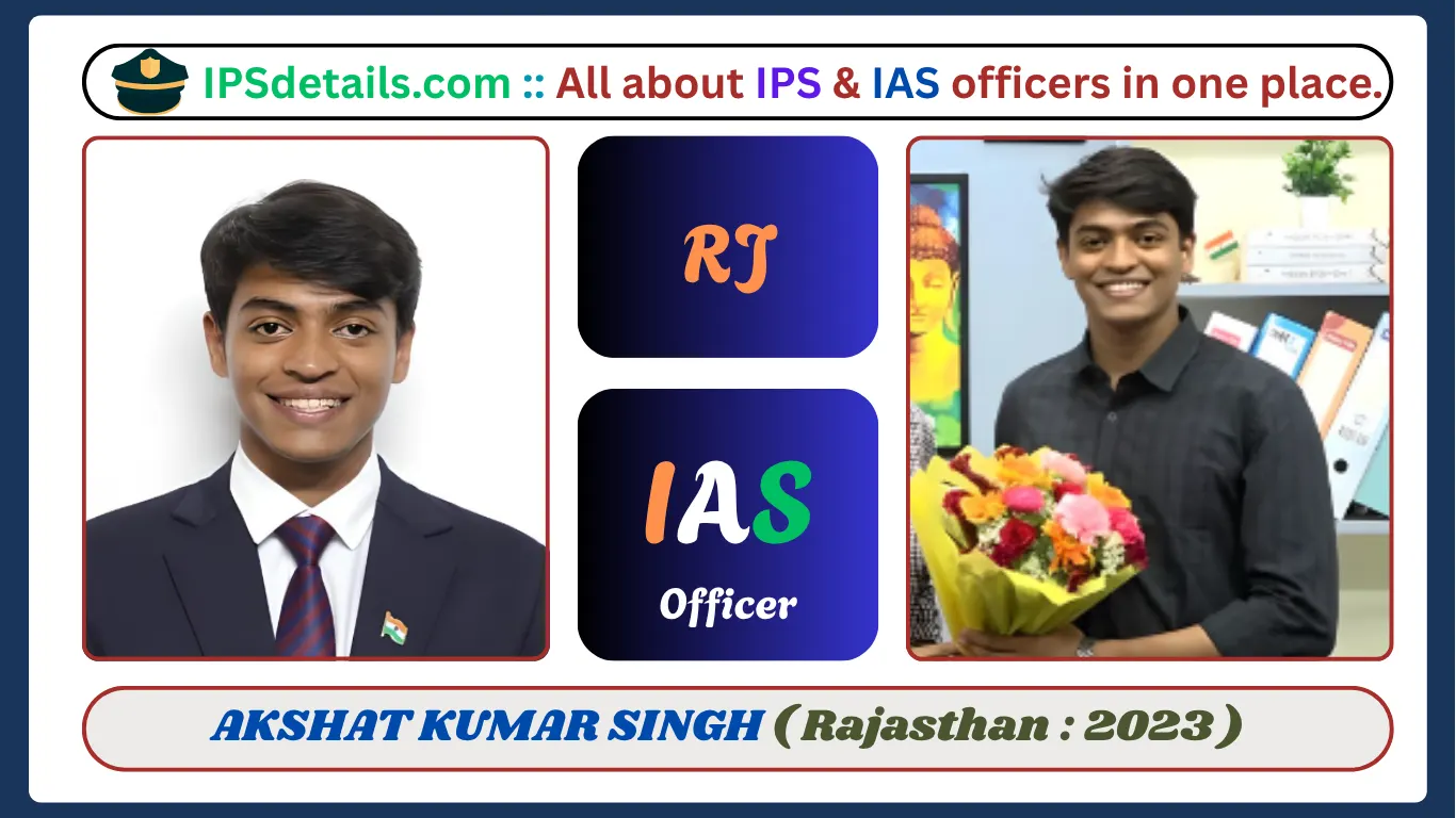AKSHAT KUMAR SINGH IAS Biography