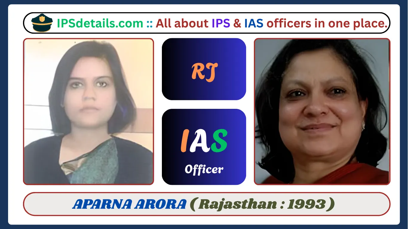 APARNA ARORA IAS Biography