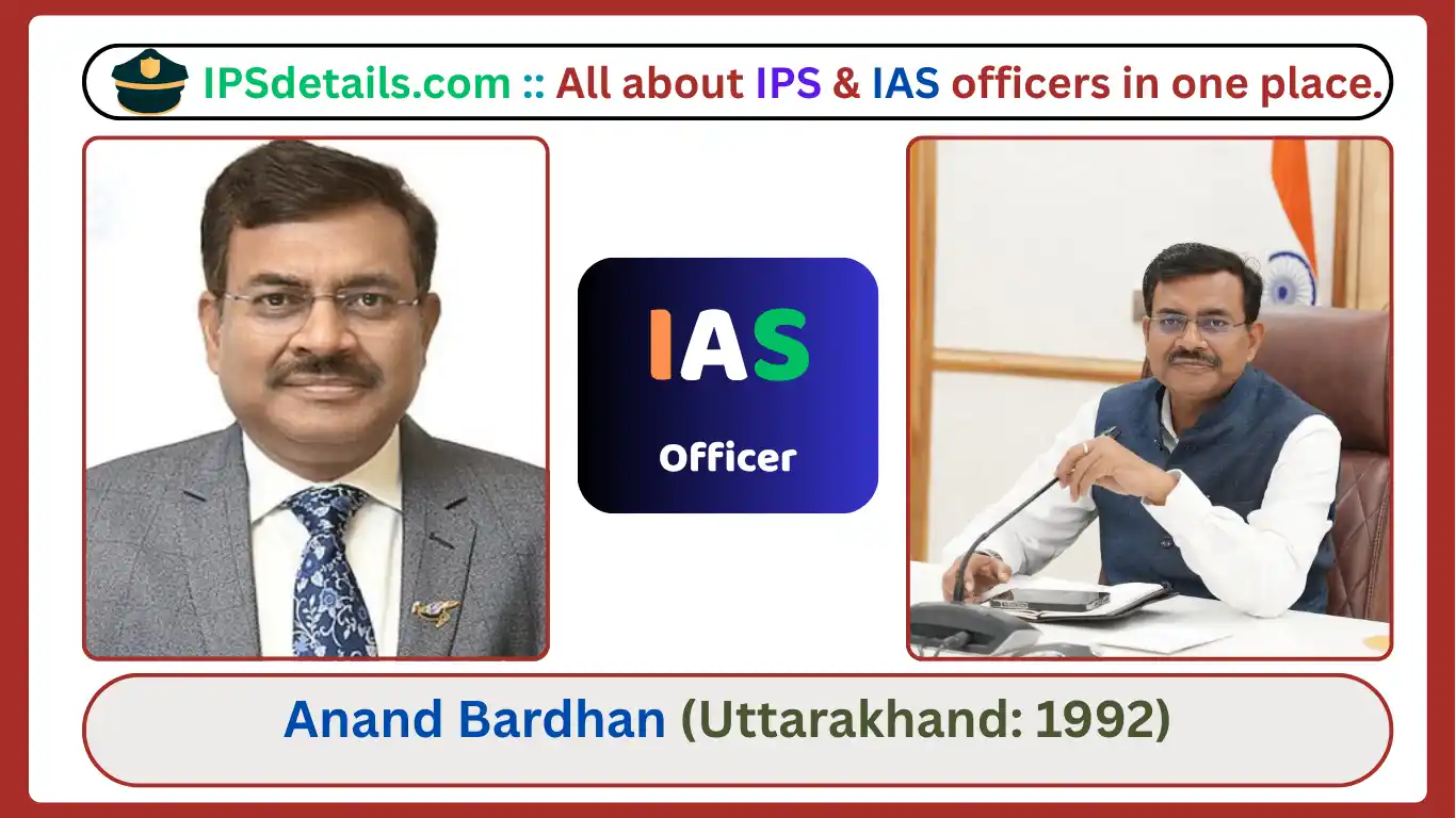 Anand Bardhan IAS Biography