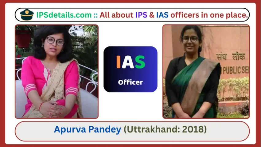 Apurva Pandey IAS Biography