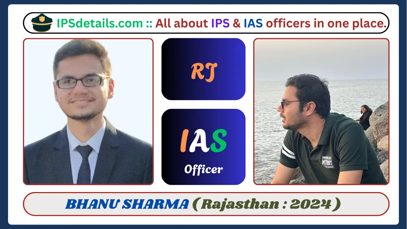 BHANU SHARMA IAS Biography