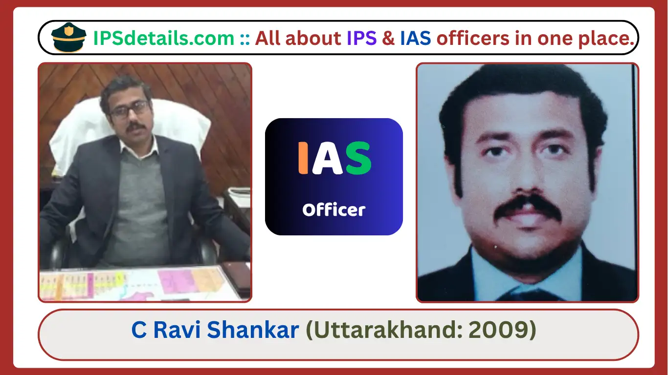 C Ravi Shankar IAS Biography
