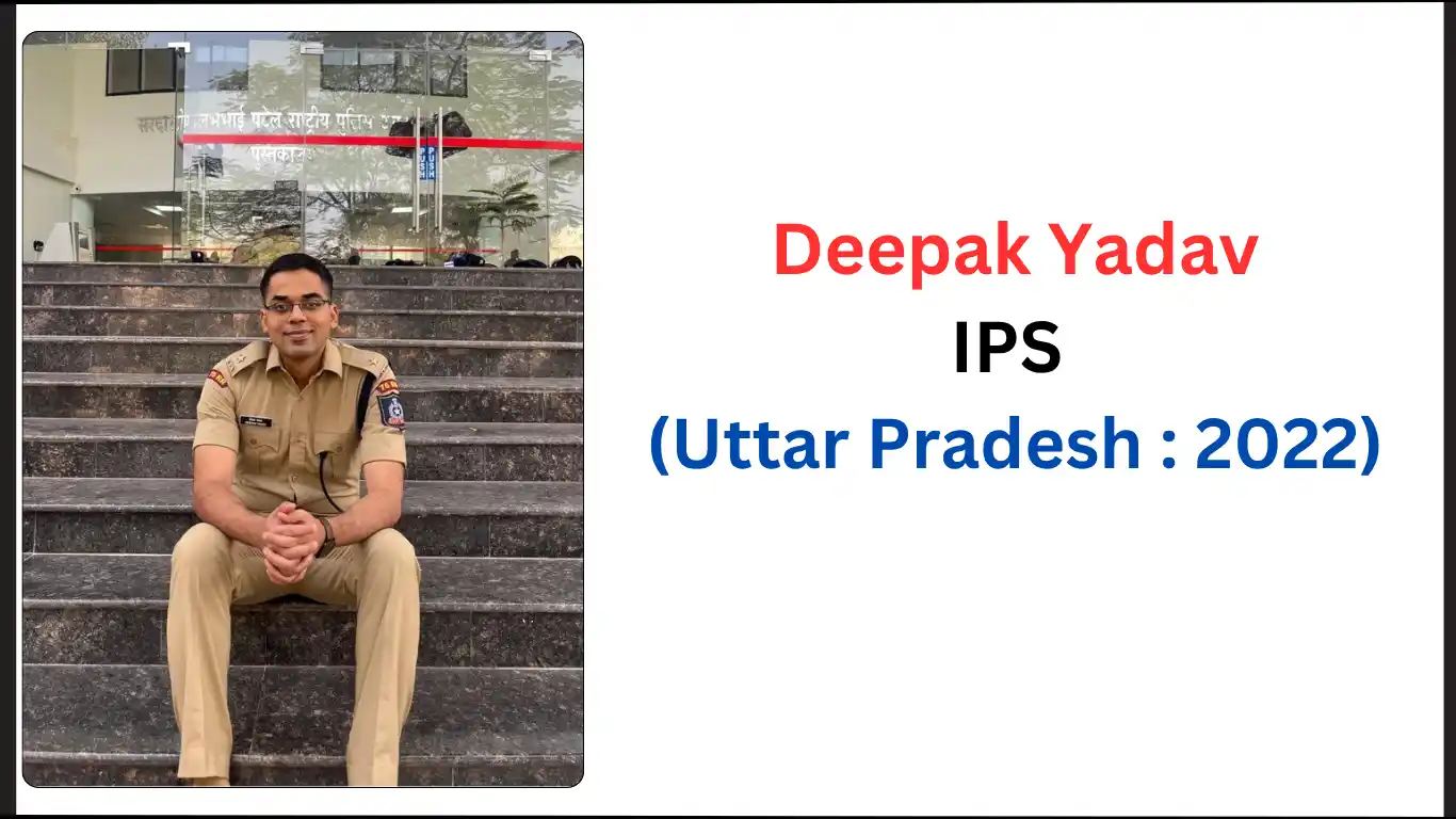 Deepak Yadav IPS biography