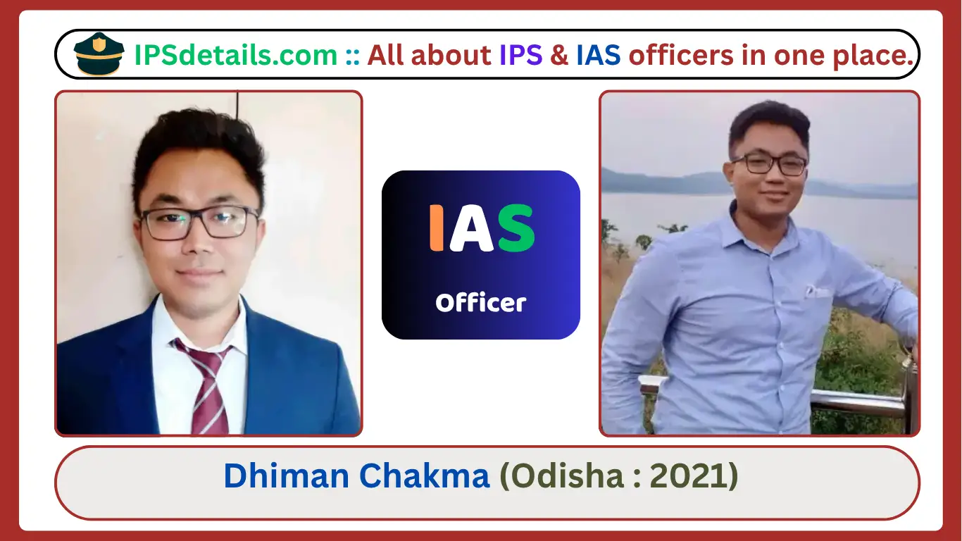 Dhiman Chakma IAS Biography