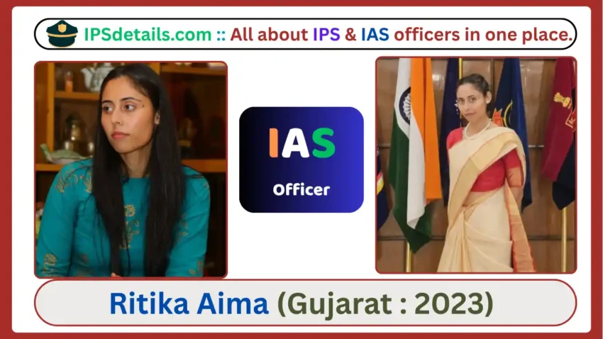 IAS Ritika AIma Biography