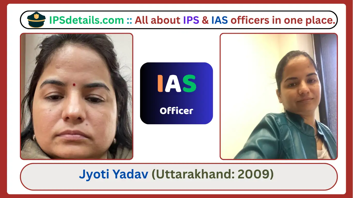 Jyoti Yadav IAS Biography