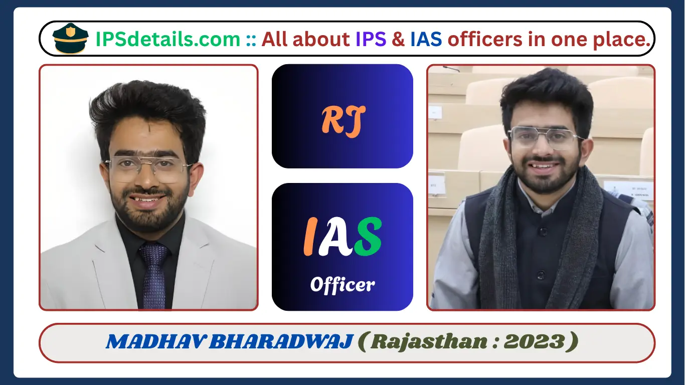 MADHAV BHARADWAJ IAS Biography