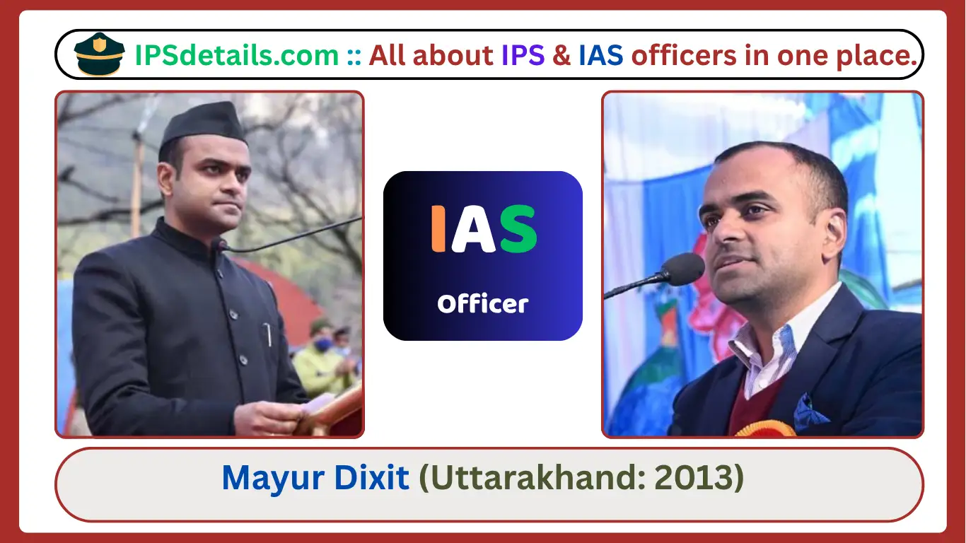 Mayur Dixit IAS Biography
