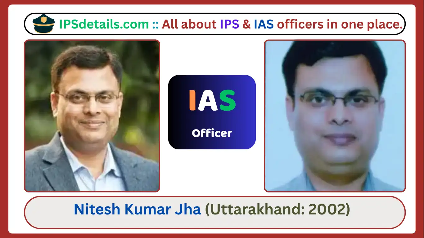 Nitesh Kumar Jha IAS Biography