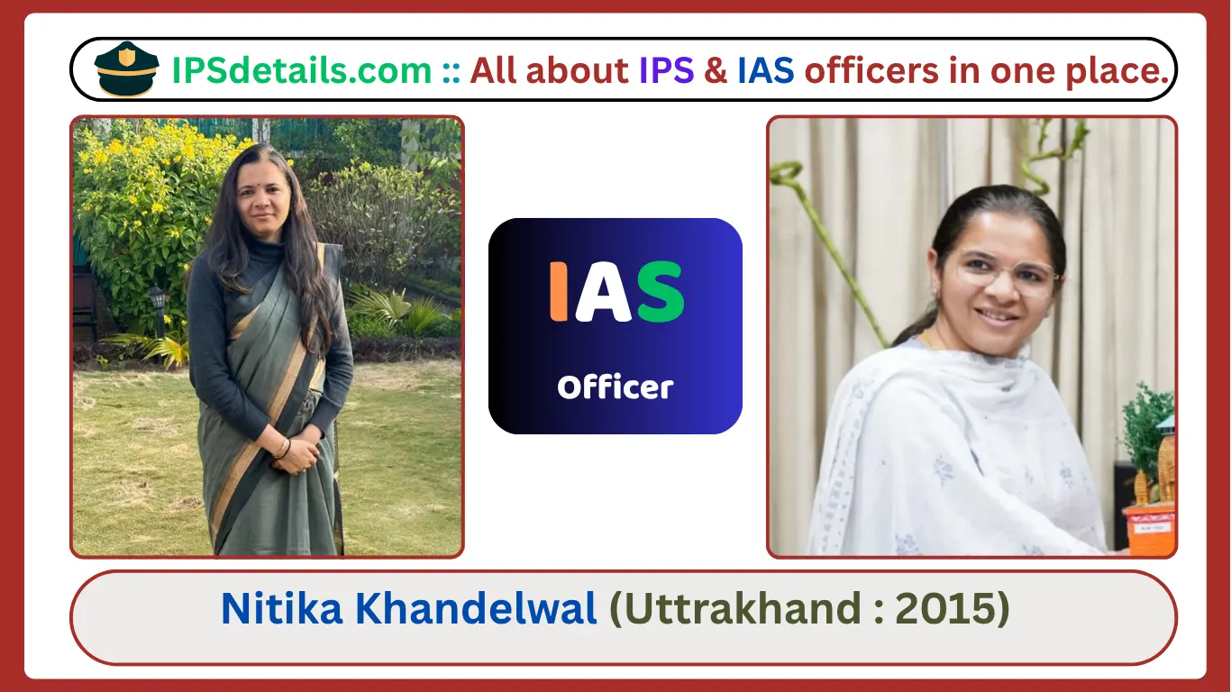 Nitika Khandelwal IAS Biography