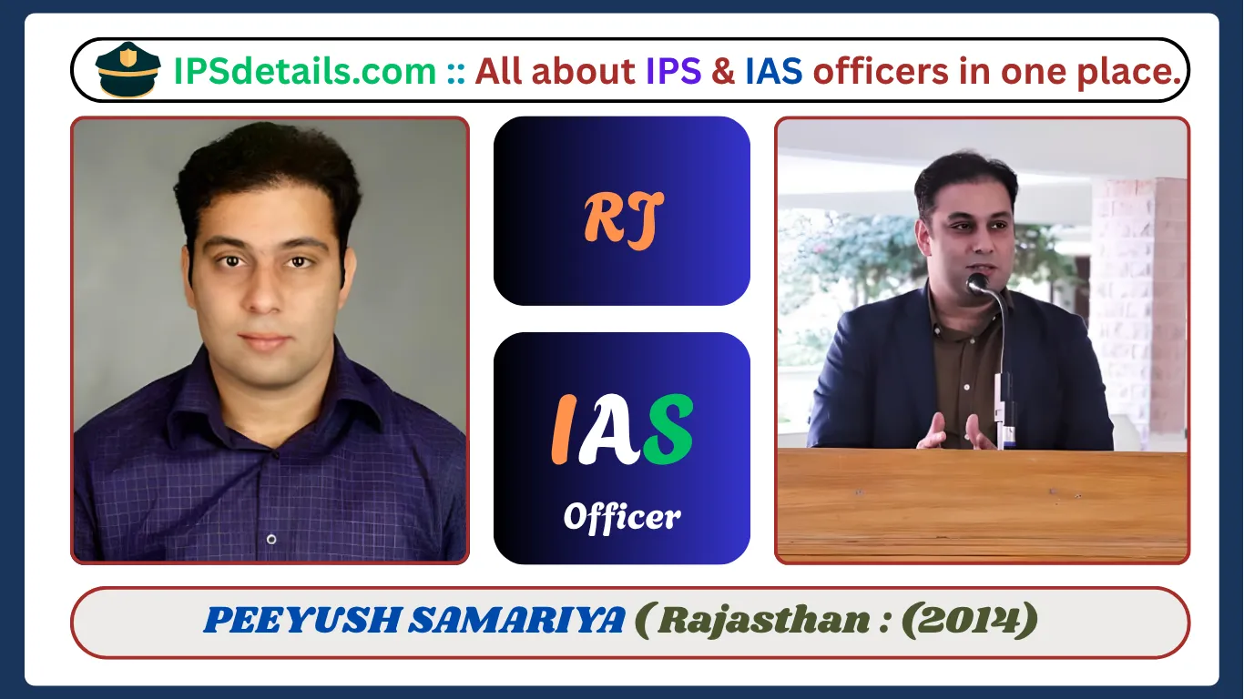 PEEYUSH SAMARIYA IAS Biography
