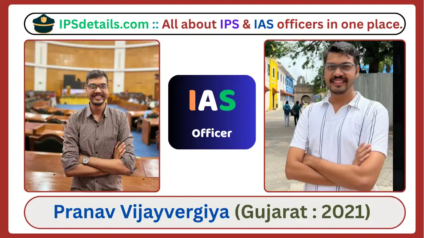 Pranav Vijayvergiya IAS Biography