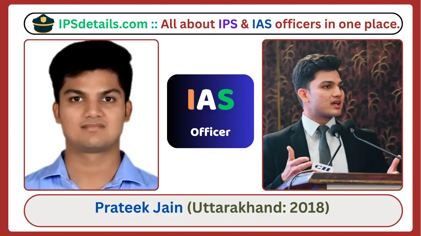 Prateek Jain IAS Biography