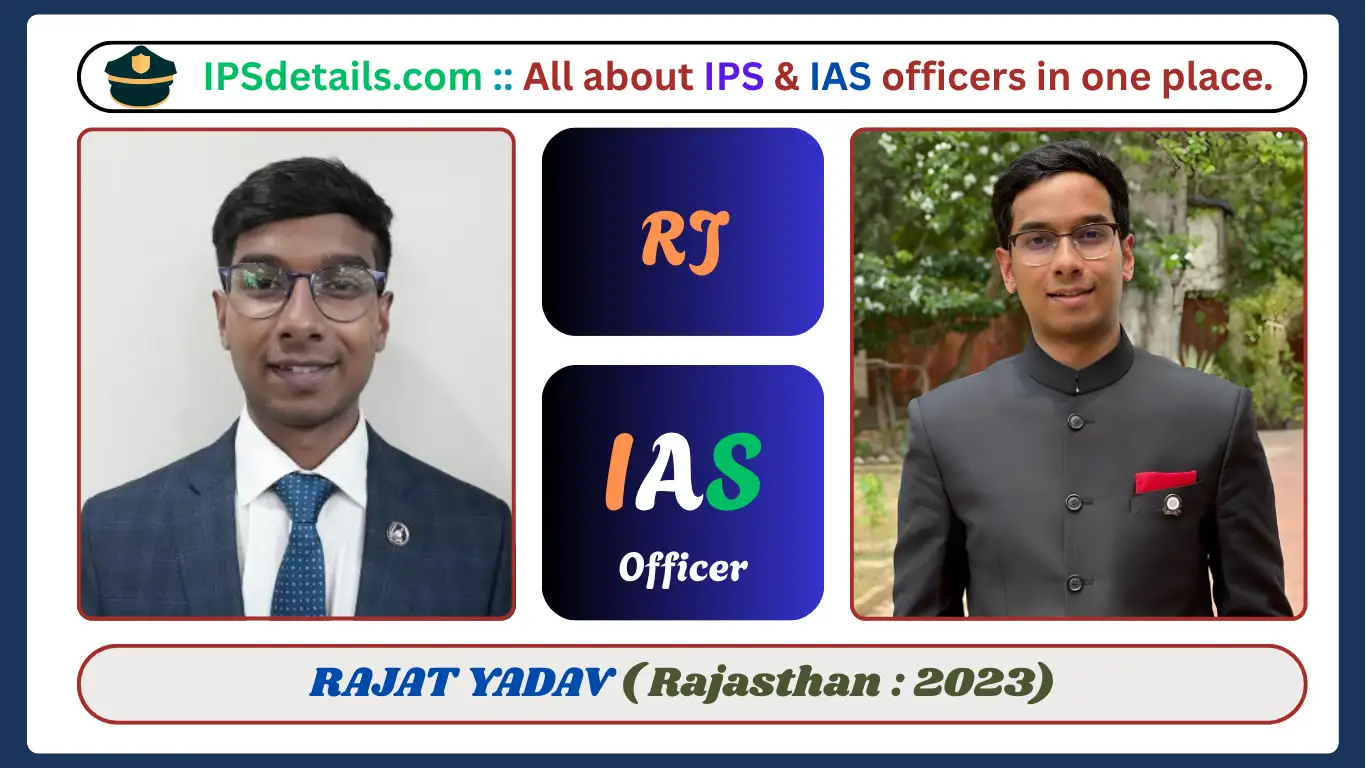 RAJAT YADAV IAS Biography