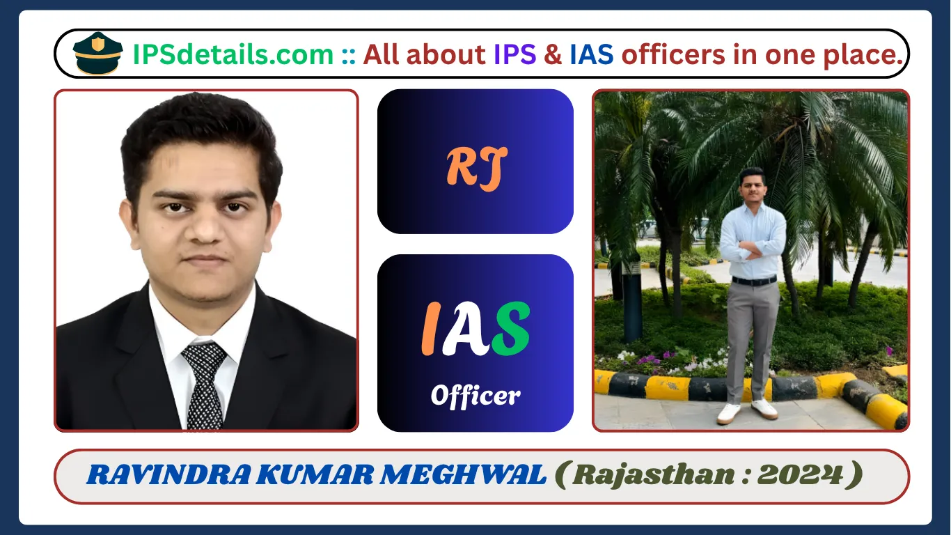 RAVINDRA KUMAR MEGHWAL IAS Biography