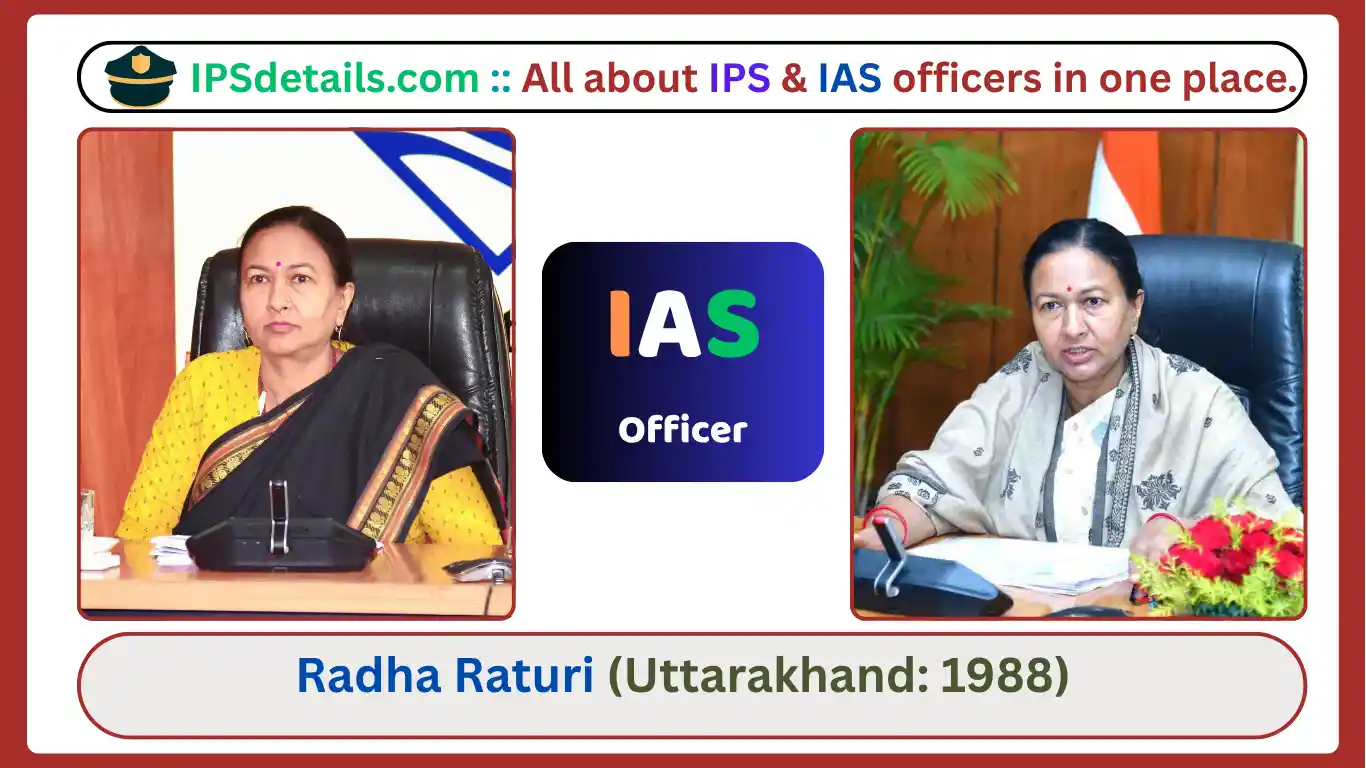 Radha Raturi IAS Biography