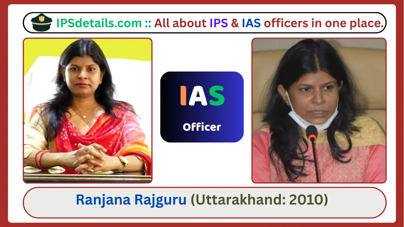 Ranjana Rajguru IAS Biography