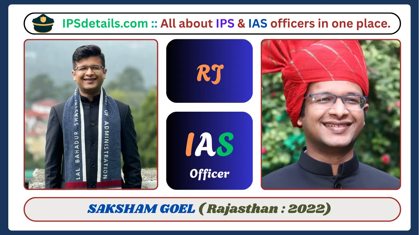 SAKSHAM GOEL IAS Biography