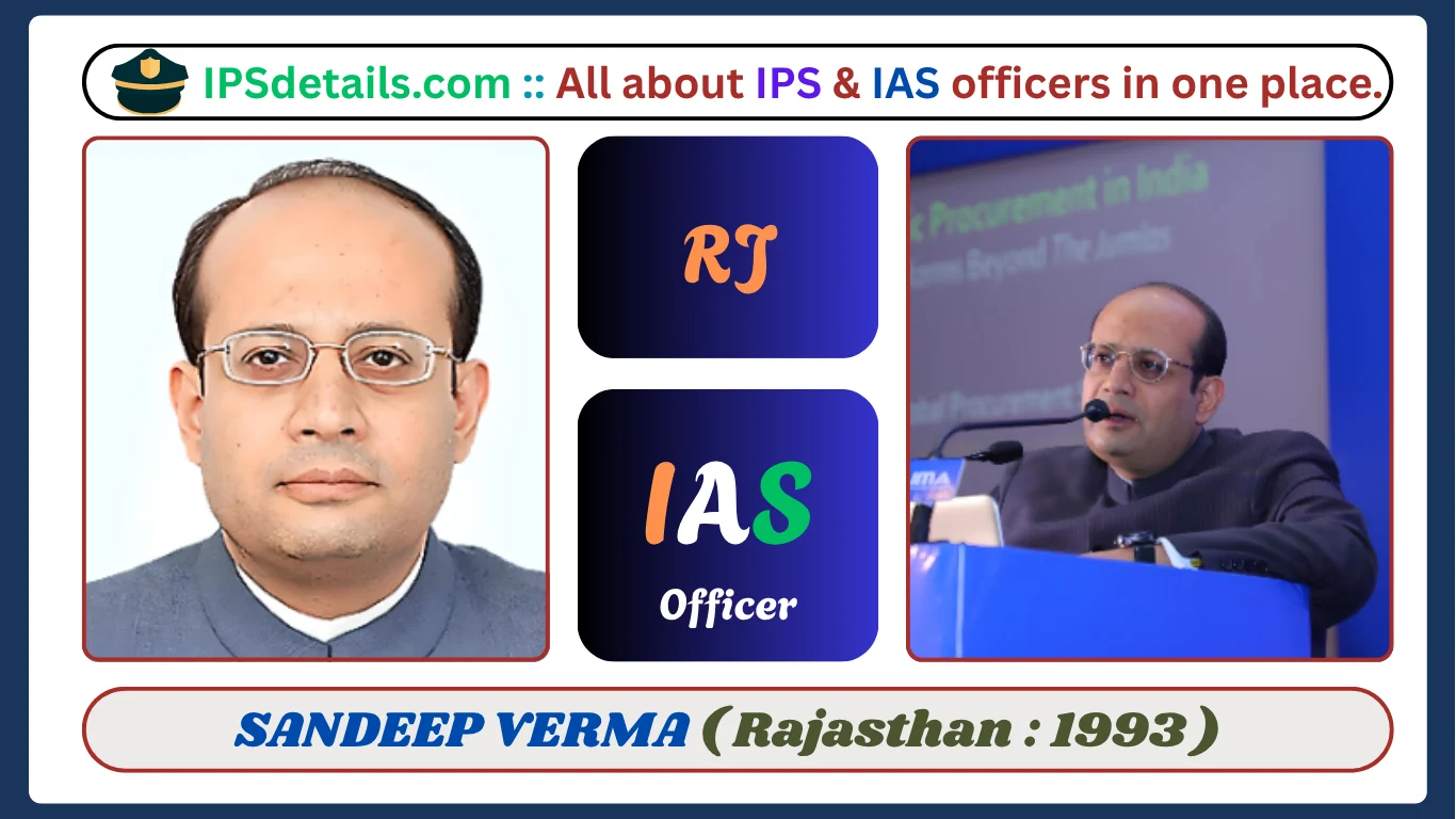 SANDEEP VERMA IAS BIOGRAPHY
