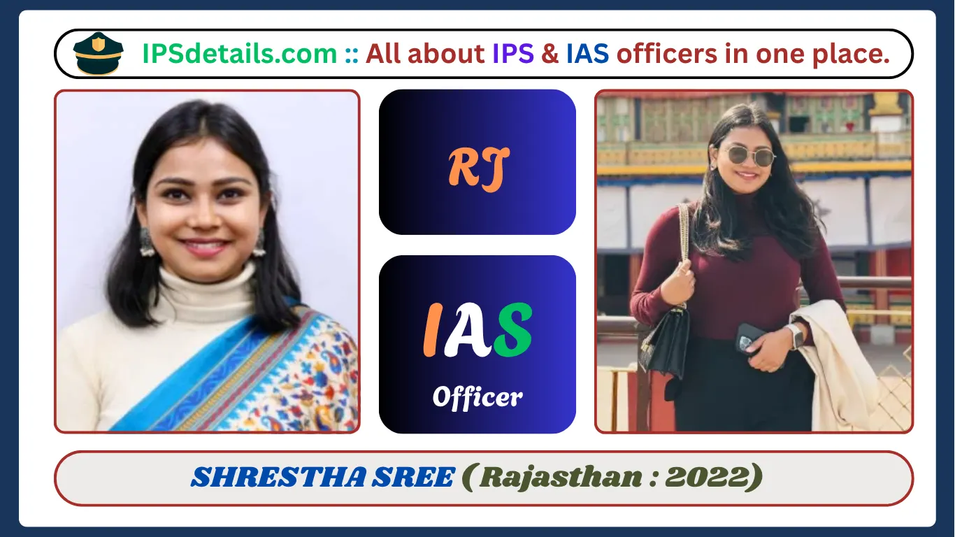 SHRESTHA SREE IAS Biography