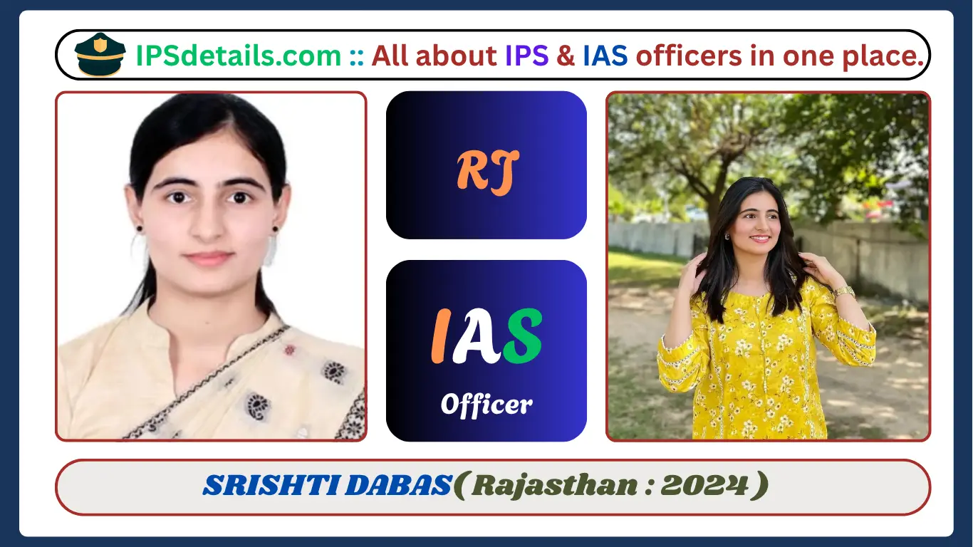 SRISHTI DABAS IAS Biography
