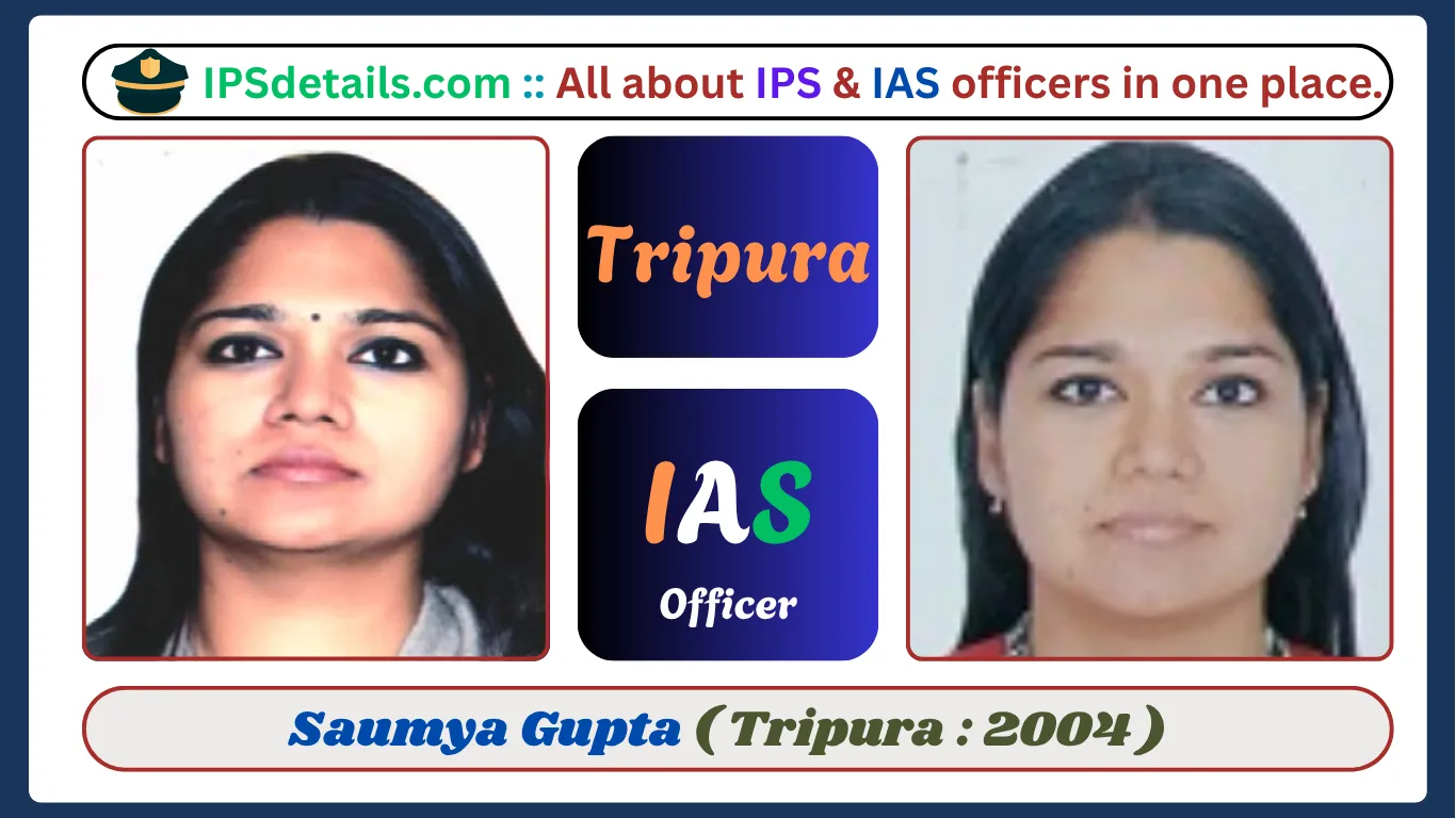 Saumya Gupta IAS Biography