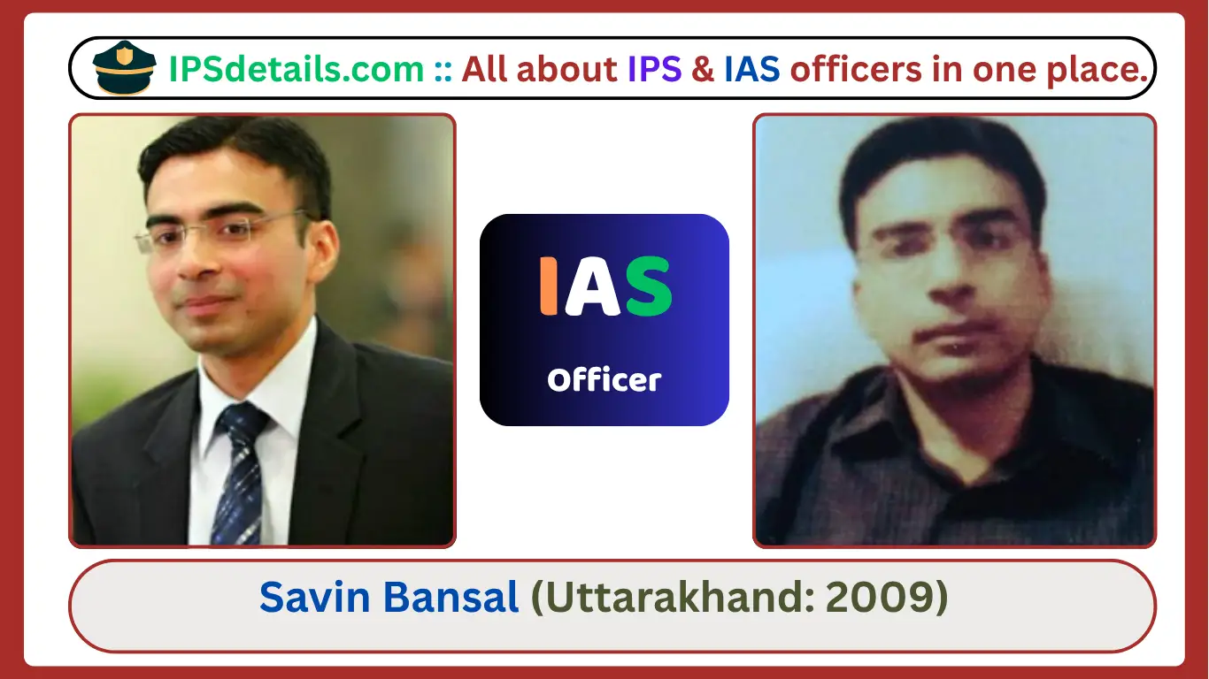 Savin Bansal IAS Biography