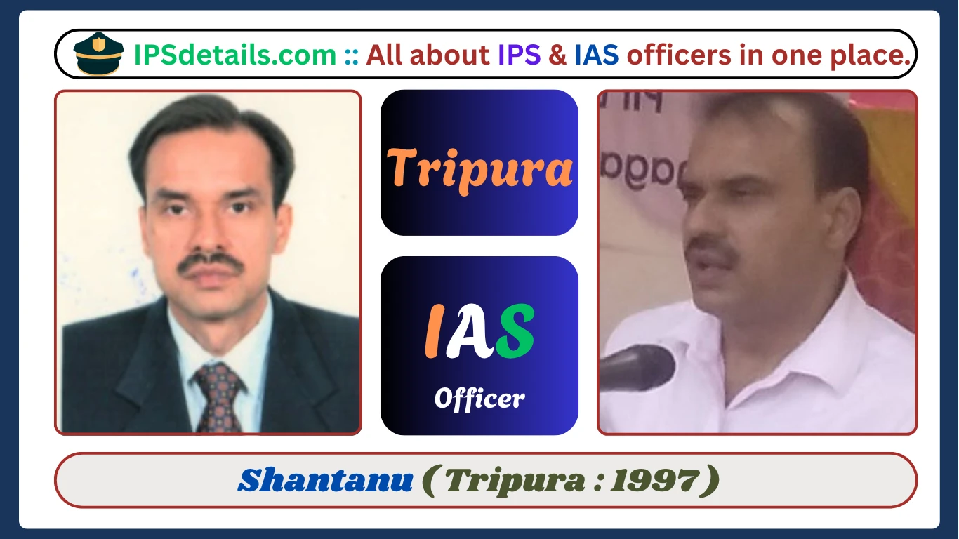 Shantanu IAS Biography