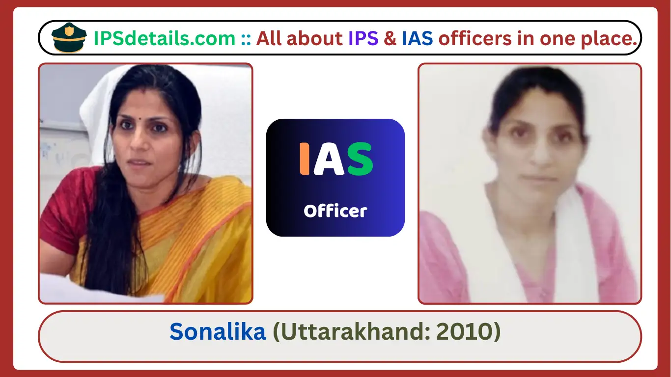Sonalika IAS Biography