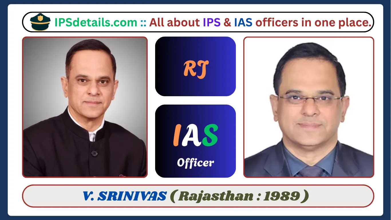 V. SRINIVAS IAS Biography