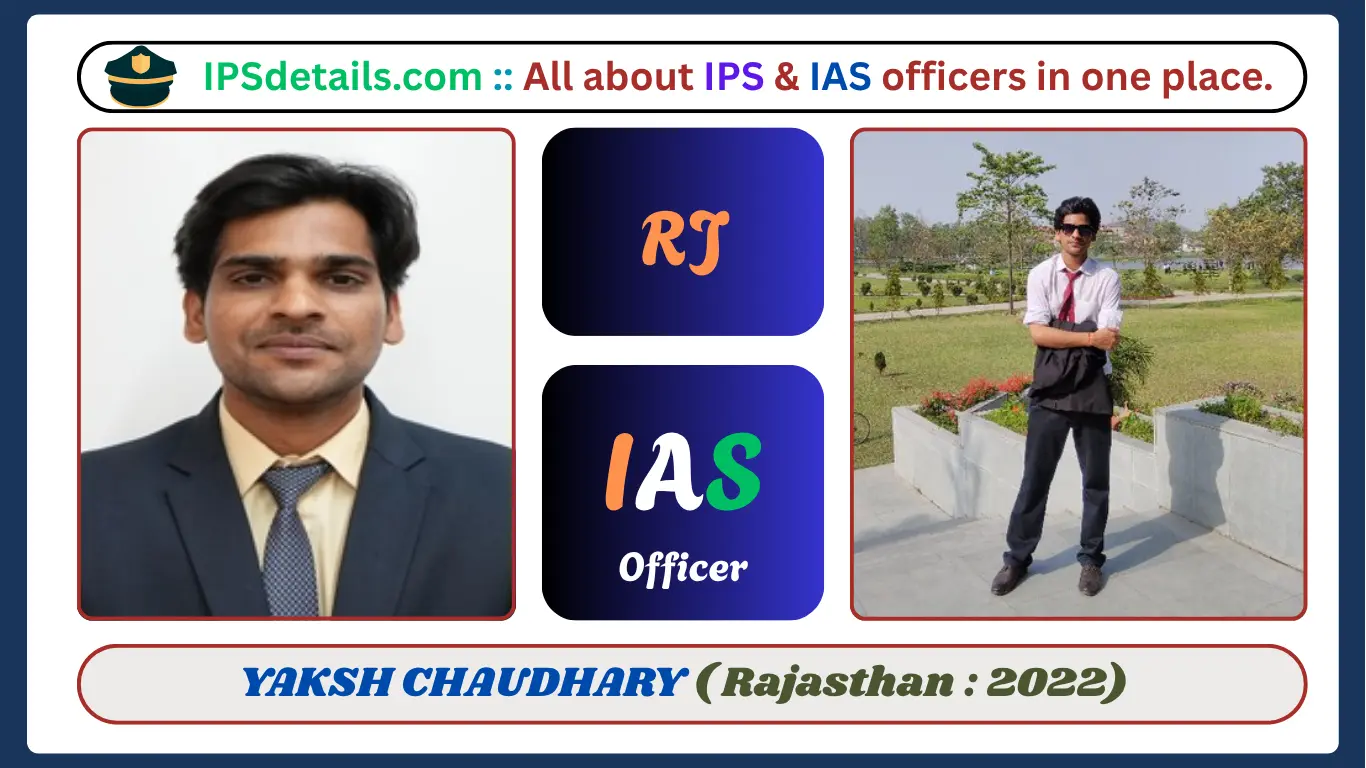 YAKSH CHAUDHARY IAS Biography