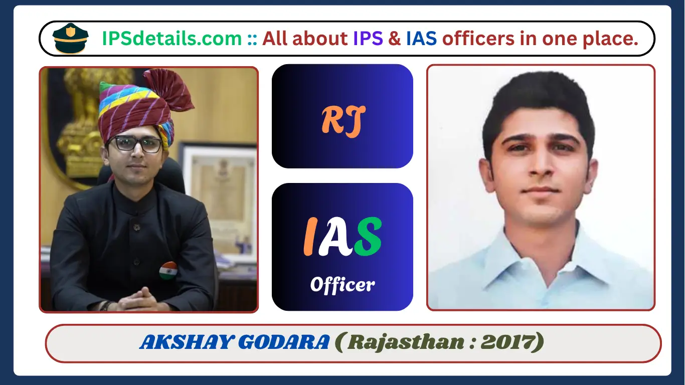 AKSHAY GODARA IAS Biography