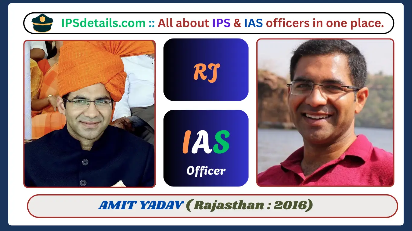 AMIT YADAV IAS Biography