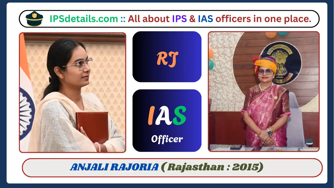 ANJALI RAJORIA IAS Biography