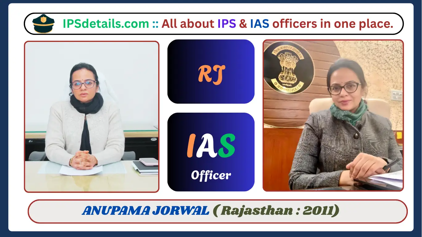 ANUPAMA JORWAL IAS Biography