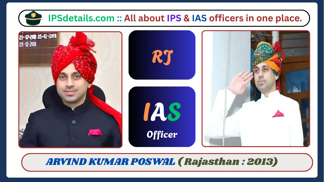 ARVIND KUMAR POSWAL IAS Biography