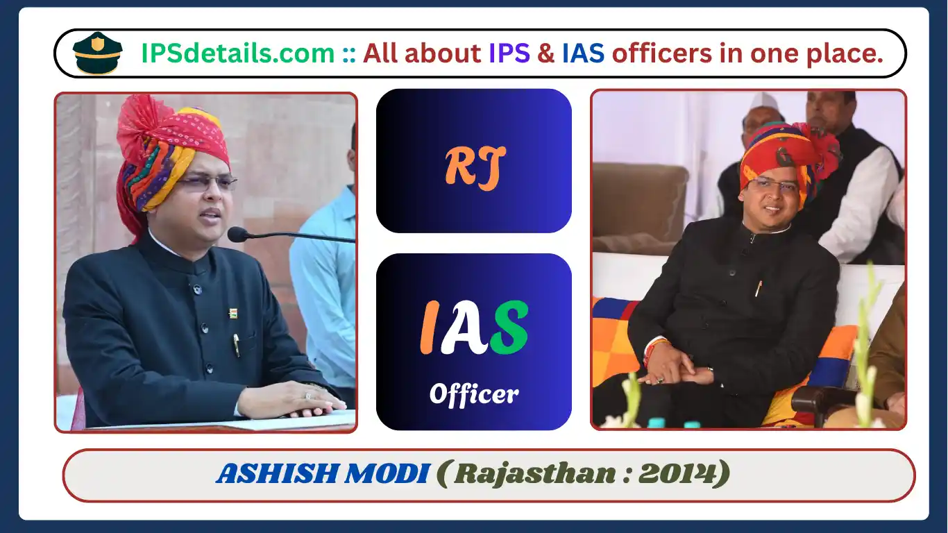 Ashish Modi IAS Biography