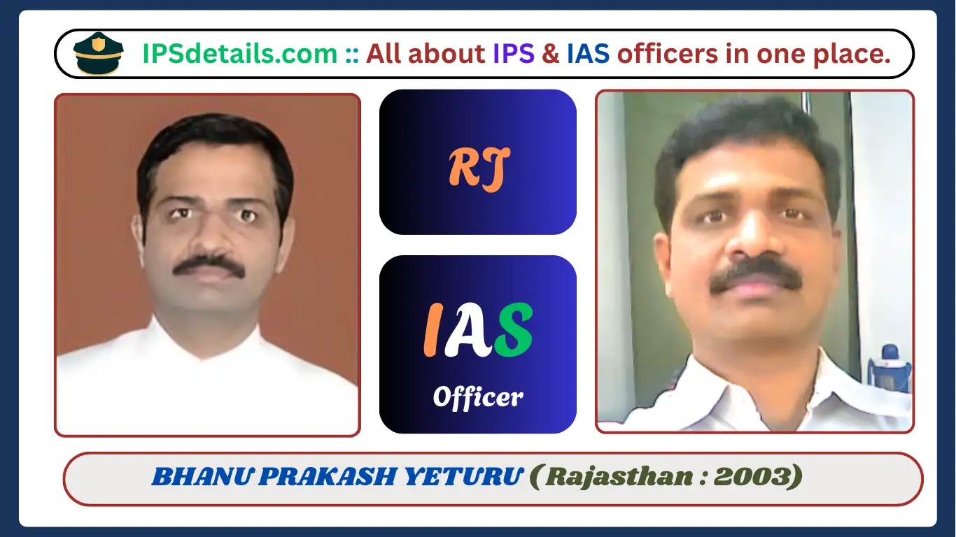 BHANU PRAKASH YETURU IAS Biography