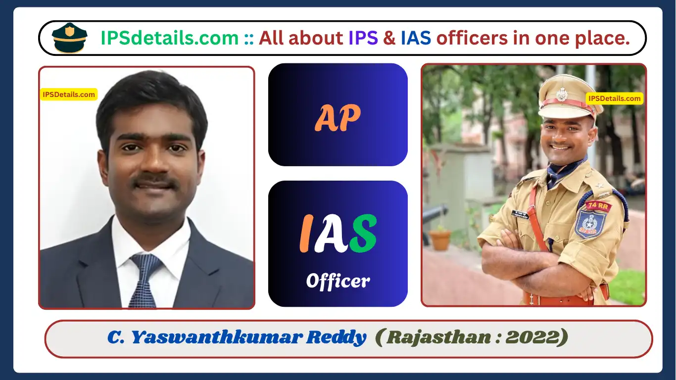 C. Yaswanthkumar Reddy IAS Biography