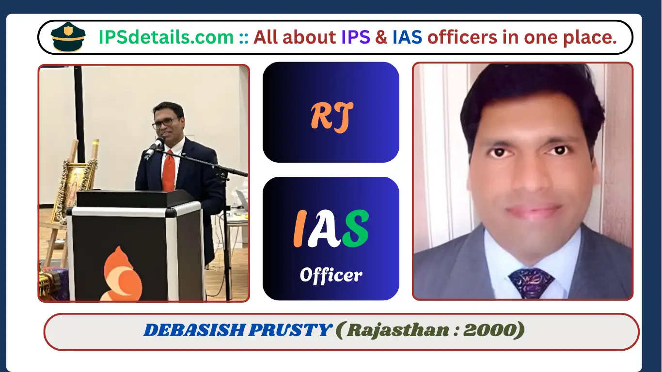 DEBASISH PRUSTY IAS Biography