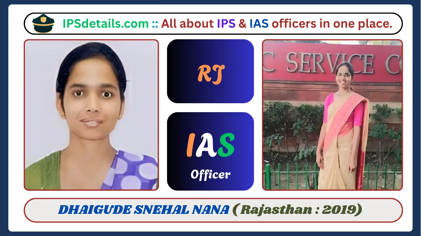 DHAIGUDE SNEHAL NANA IAS Biography