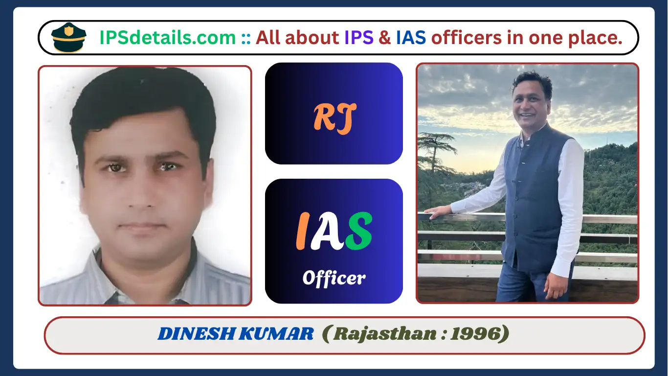 DINESH KUMAR IAS Biography