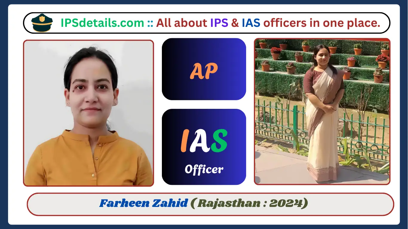 Farheen Zahid IAS Biography