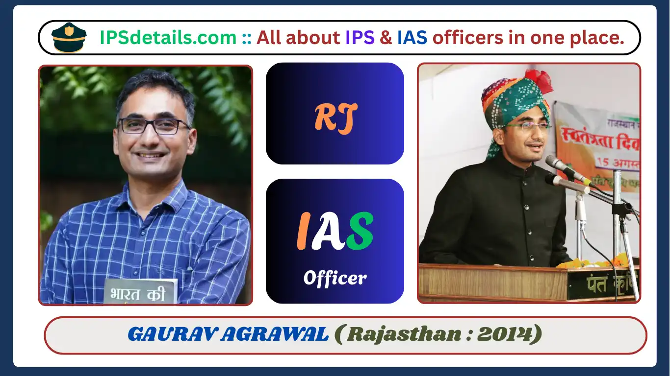 GAURAV AGRAWAL IAS Biography