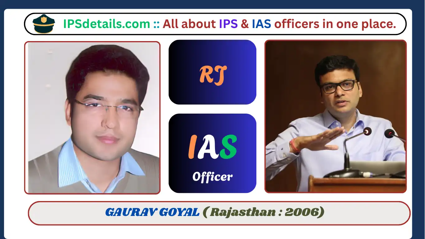 GAURAV GOYAL IAS Biography