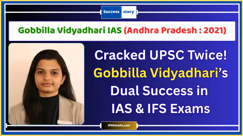 Gobbilla Vidyadhari IAS Biography